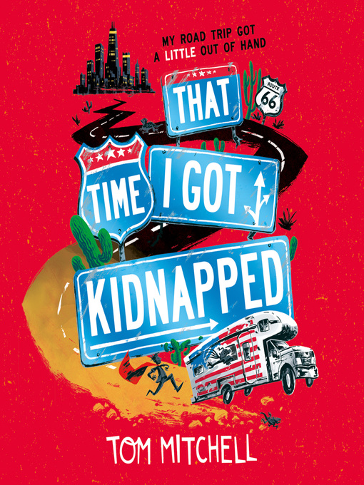 Title details for That Time I Got Kidnapped by Tom Mitchell - Available